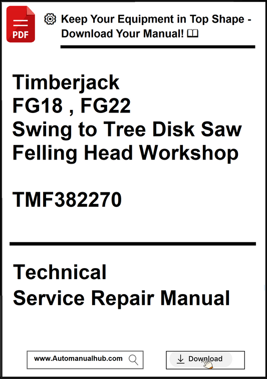 Technical service repair manual for Timberjack FG18 and FG22 swing to tree disk saw felling head workshop.