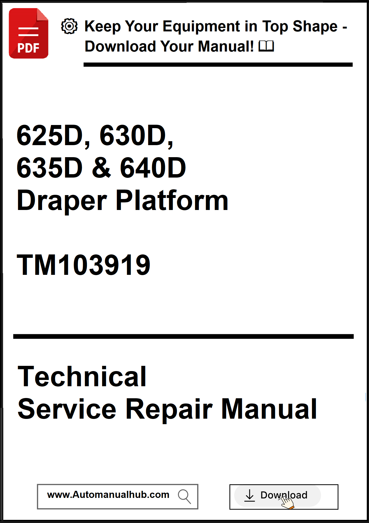 John Deere 625D, 630D, 635D and 640D Draper Platform Technical Service Repair Manual TM103919 - PDF