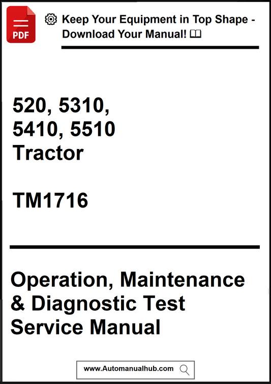 Manual cover for 520, 5310, 5410, 5510 Tractor Operation, Maintenance & Diagnostic Test Service Manual with promotional text at the top.