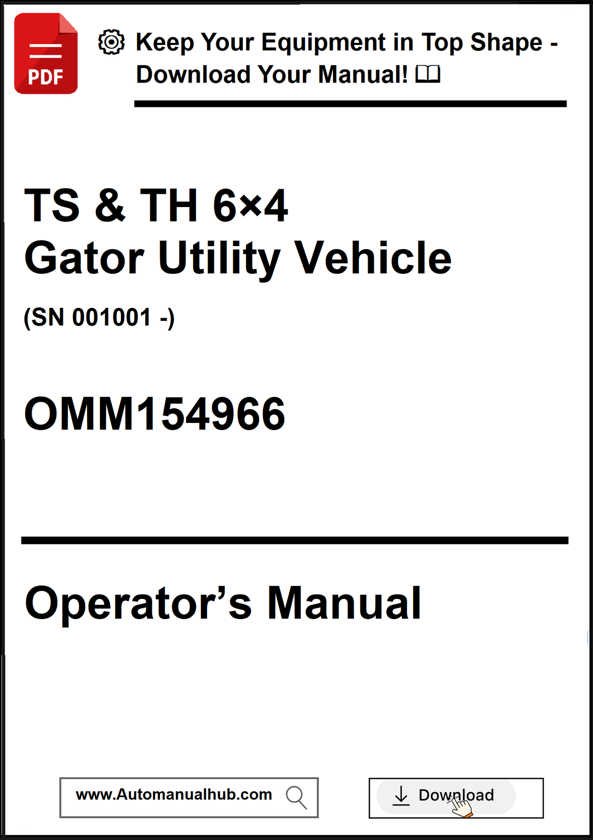 Operator's manual for TS & TH 6x4 Gator Utility Vehicle with contact information.