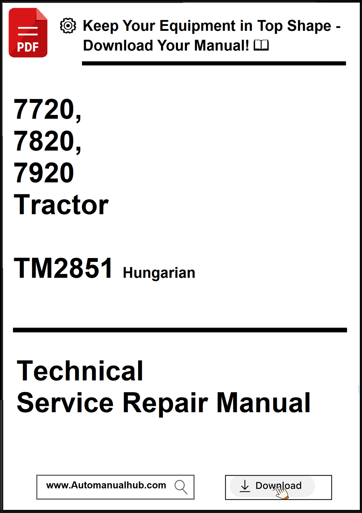 Technical Service Repair Manual for 7720, 7820, 7920 Tractor with Hungarian text