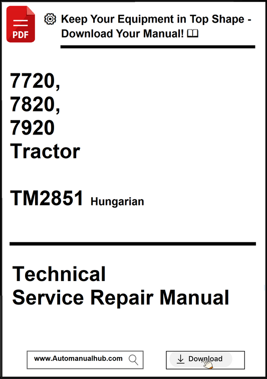 Technical Service Repair Manual for 7720, 7820, 7920 Tractor with Hungarian text
