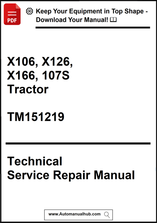 Technical service repair manual for X106, X126, X166, 107S Tractor with download link.