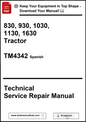 Technical Service Repair Manual for 830, 930, 1030, 1130, 1630 Tractor model TM4342 in Spanish.