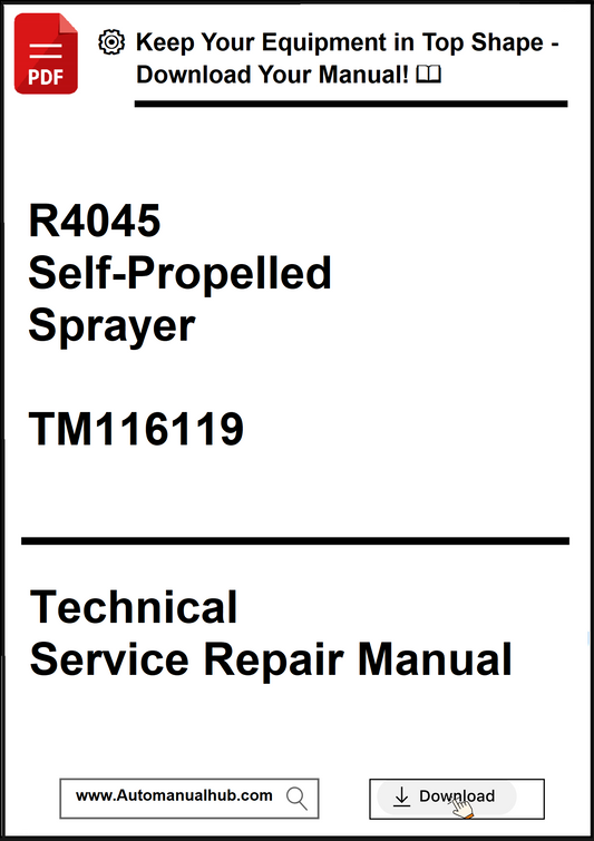 Technical service repair manual for a R4045 self-propelled sprayer with download options.