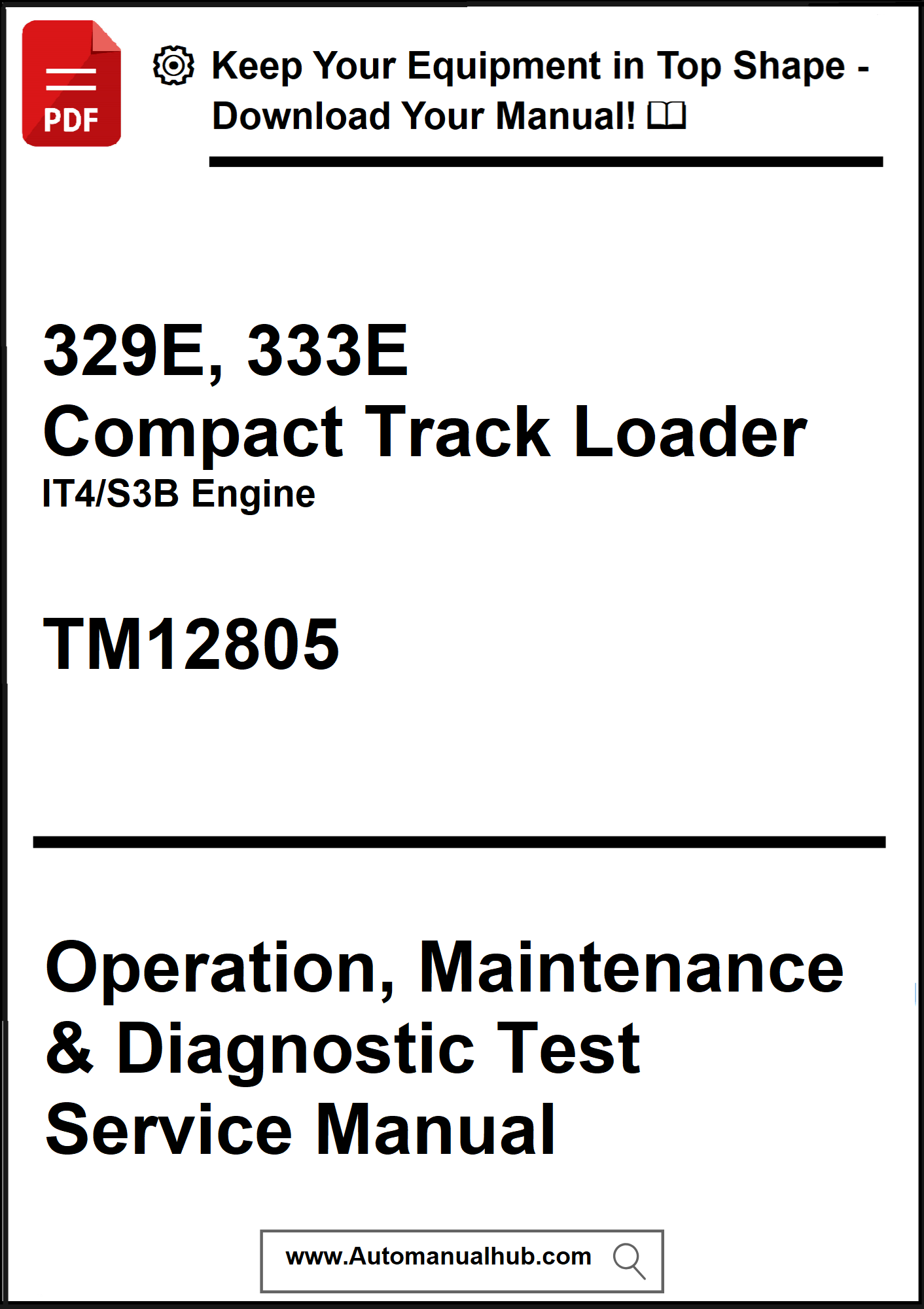 Manual cover for 329E, 333E Compact Track Loader with IT4/S3B Engine, featuring text on operation, maintenance, and diagnostic test service.