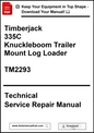 John Deere Timberjack 335C Knuckleboom Trailer Mount Log Loader Technical Service Repair Manual TM2293 - PDF