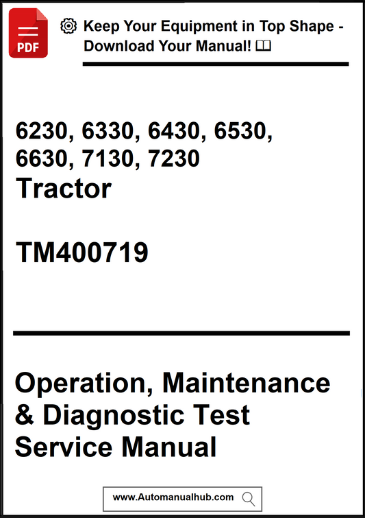 Manual cover for 6230, 6330, 6430, 6530, 6630, 7130, 7230 Tractor with operation, maintenance, and diagnostic test service manual details.
