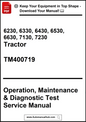 Manual cover for 6230, 6330, 6430, 6530, 6630, 7130, 7230 Tractor with operation, maintenance, and diagnostic test service manual details.