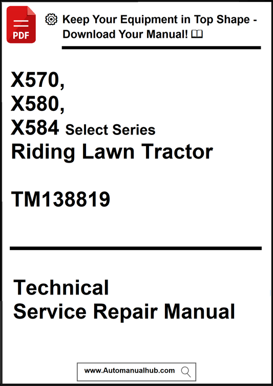 Technical service repair manual for X570, X580, X584 Select Series Riding Lawn Tractor with a download prompt.