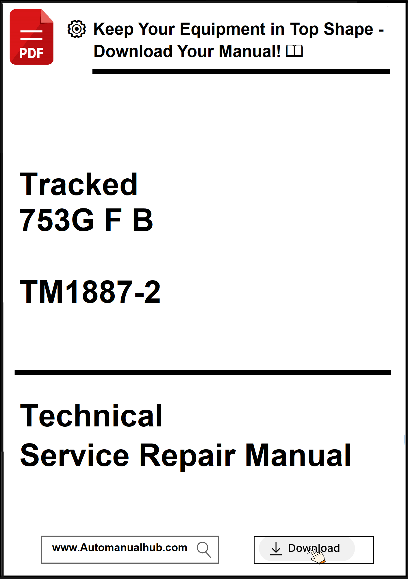 Technical Service Repair Manual for Tracked 753G F B model with download prompt.