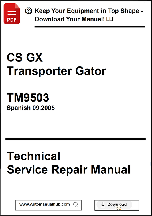Technical Service Repair Manual for CS GX Transporter Gator TM9503 in Spanish, with download options.