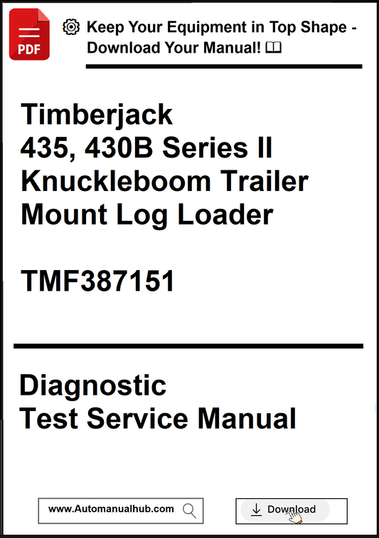 John Deere Timberjack 435, 430B Series II Knuckleboom Trailer Mount Log Loader Diagnostic Test Service Manual TMF387151 - PDF