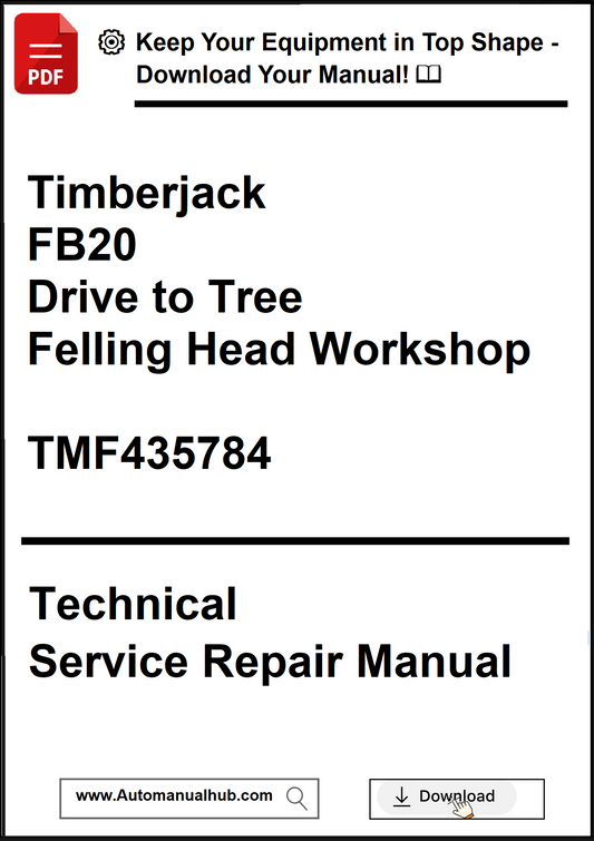 Technical service repair manual for Timberjack FB20 Drive to Tree Felling Head Workshop with download link.