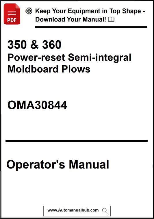 Operator's manual for 350 & 360 Power-reset Semi-integral Moldboard Plows with OMA30844 on a white background.