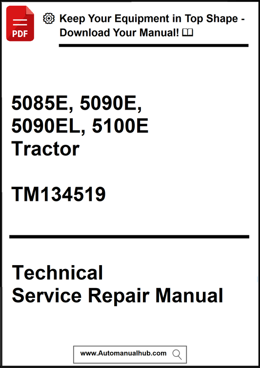 Technical Service Repair Manual for 5085E, 5090E, 5090EL, 5100E Tractor with download link.