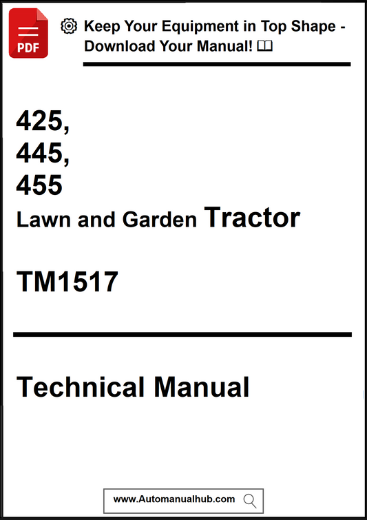 Technical manual cover for 425, 445, 455 Lawn and Garden Tractor TM1517 on a white background.