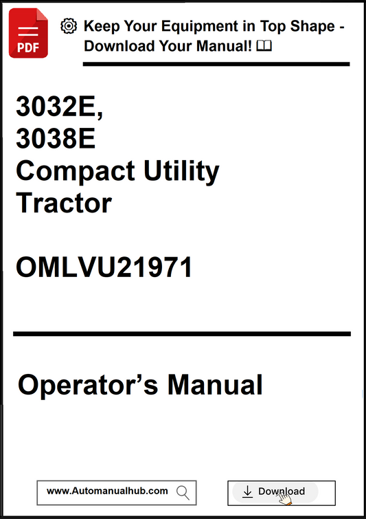 Operator's manual for 3032E and 3038E Compact Utility Tractor with download link.