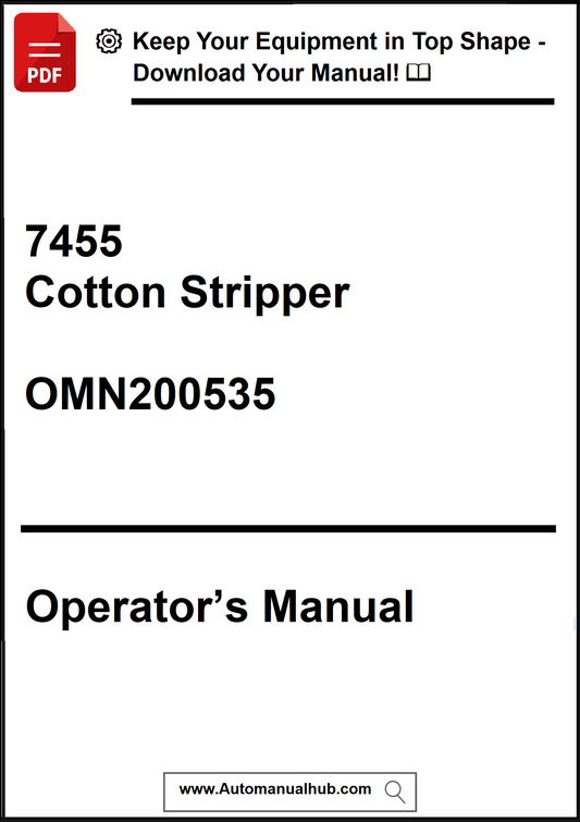 Operator's manual for a 7455 Cotton Stripper with contact information for downloading the manual.