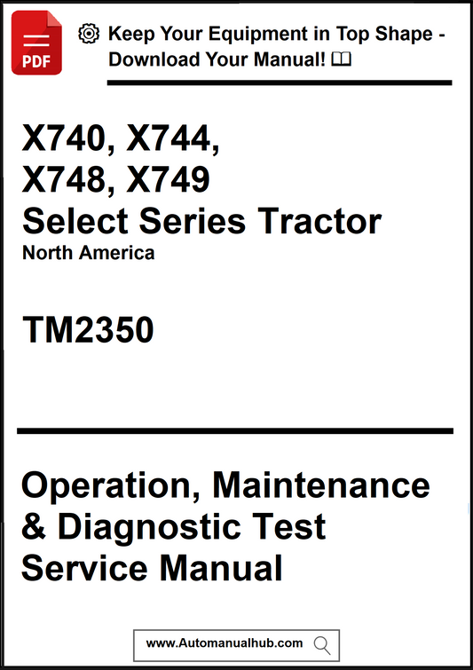 Manual cover for John Deere X740, X744, X748, X749 Select Series Tractor operation, maintenance, and diagnostic test service manual.