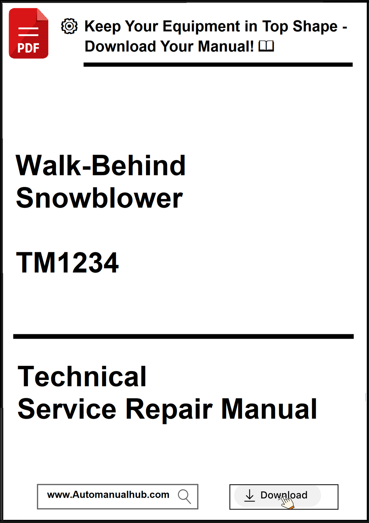 Technical service repair manual for a walk-behind snowblower with contact information for downloading the manual.