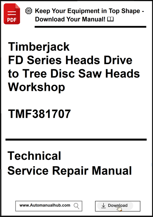 Cover page of the John Deere Timberjack FD Series Heads Drive to Tree Disc Saw Heads Workshop Technical Service Repair Manual TMF381707.