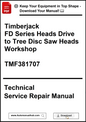 Cover page of the John Deere Timberjack FD Series Heads Drive to Tree Disc Saw Heads Workshop Technical Service Repair Manual TMF381707.