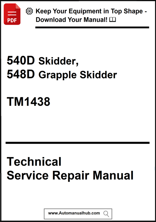 Technical Service Repair Manual for 540D and 548D Skidder and Grapple Skidder model TM1438 on a white background.