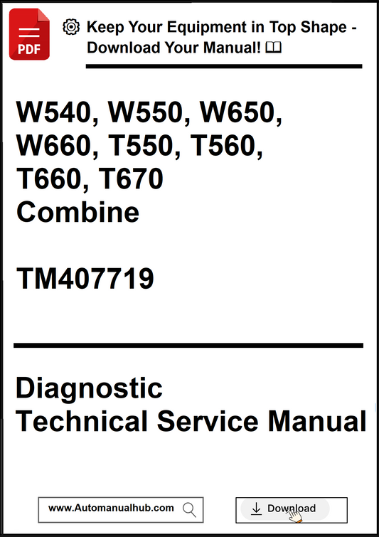 Diagnostic technical service manual for agricultural equipment models W540 to T670, with a download prompt.