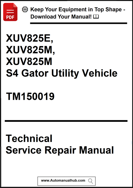 Technical service repair manual for XUV825E, XUV825M, XUV825M S4 Gator Utility Vehicle with download link.