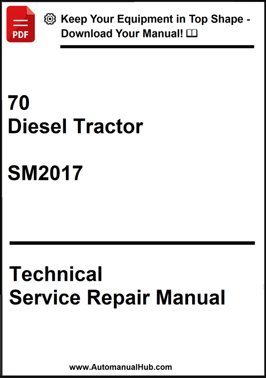 John Deere 70 Diesel Tractor Technical Service Repair Manual SM2017 - PDF
