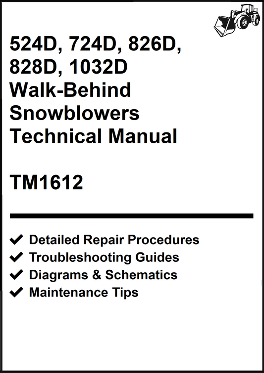 John Deere 524D, 724D, 826D, 828D, 1032D Walk-Behind Snow blowers Technical Manual TM1612 - PDF