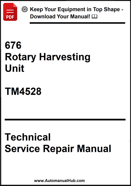 John Deere 676 Rotary Harvesting Unit Technical Service Repair Manual TM4528 - PDF