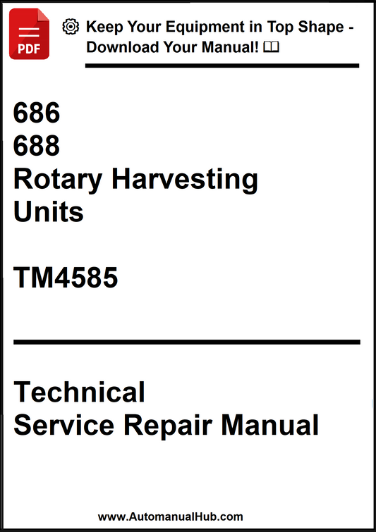 John Deere 686, 688 Rotary Harvesting Units Technical Service Repair Manual TM4585 - PDF
