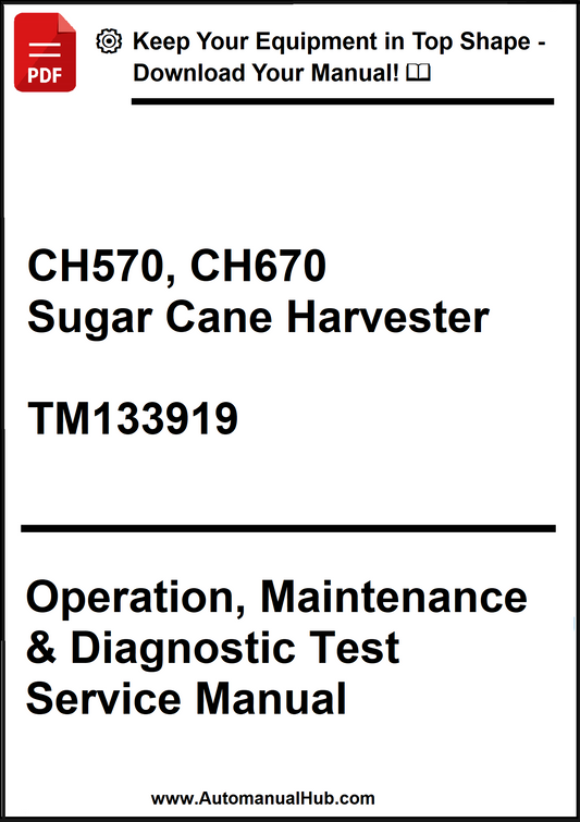 Manual for CH570 and CH670 sugar cane harvesters with a download link and website at the bottom.