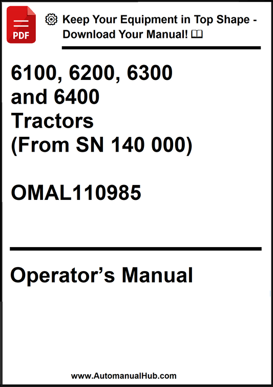 John Deere 6100, 6200, 6300 and 6400 Tractors (From SN 140 000) Operator’s Manual OMAL110985 - PDF