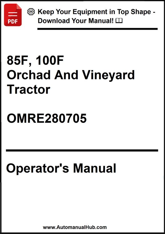 John Deere 85F, 100F Orchad And Vineyard Tractor Operator's Manual OMRE280705 - PDF