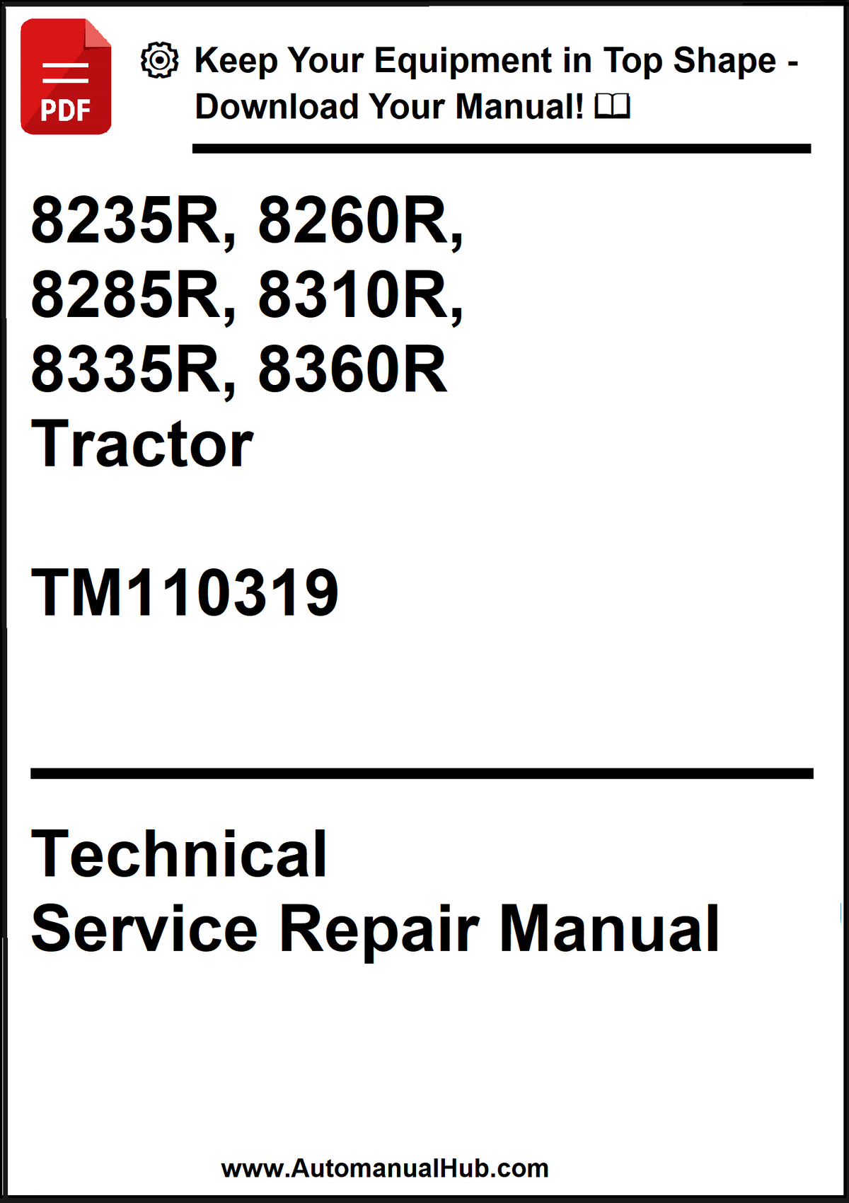 John Deere 8235R, 8260R, 8285R, 8310R, 8335R, 8360R Tractor Technical Service Repair Manual TM110319 - PDF