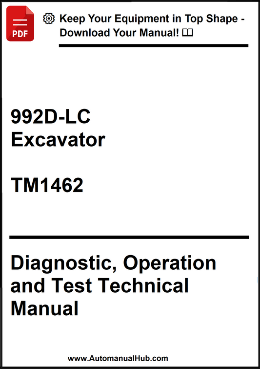 Technical manual cover for 992D-LC Excavator Diagnostic, Operation and Test Technical Manual TM1462 on a white background.