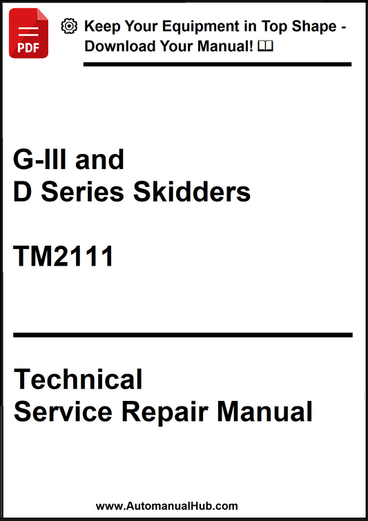 Technical Service Repair Manual for G-III and D Series Skidders TM2111 on a white background