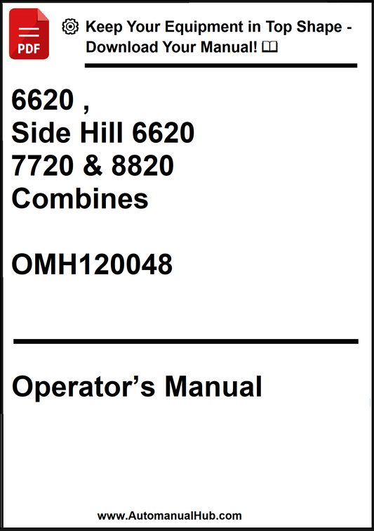 John Deere 6620 , Side Hill 6620 , 7720, and 8820 Combines Operator’s Manual OMH120048 - PDF