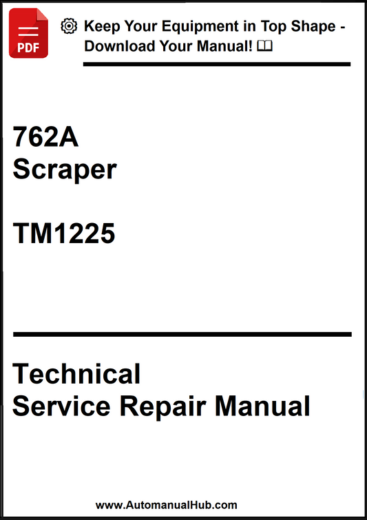 John Deere 762A Scraper Technical Service Repair Manual TM1225 - PDF