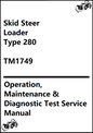 John Deere Skid Steer Loader Type 280 Operation, Maintenance & Diagnostic Test Service Manual TM1749 - PDF