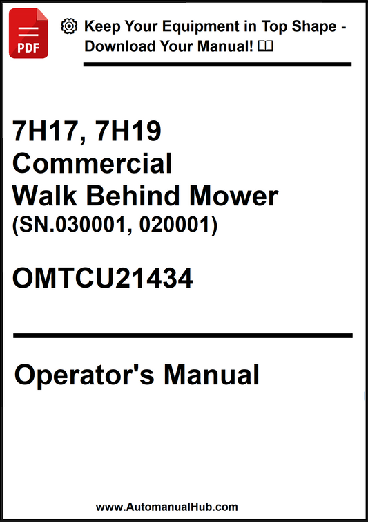 John Deere 7H17, 7H19 Commercial Walk Behind Mower (SN.030001, 020001) Operator's Manual OMTCU21434 - PDF