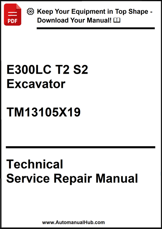 Technical Service Repair Manual for E300LC T2 S2 Excavator with download information.
