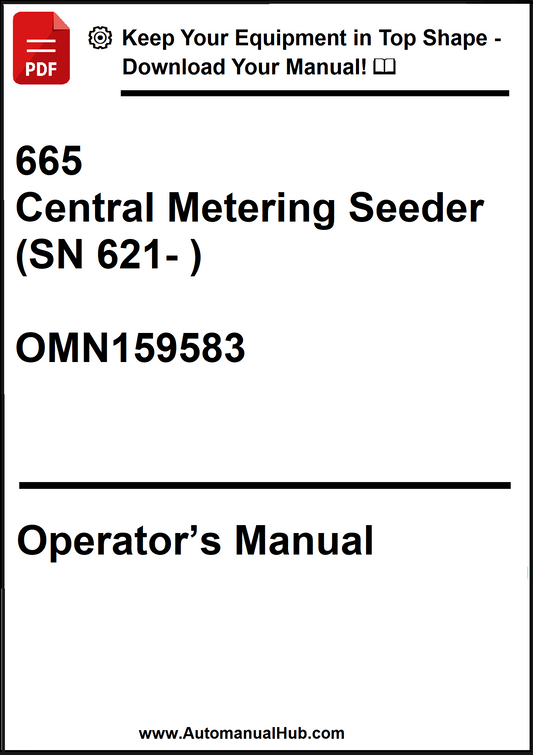 John Deere 665 Central Metering Seeder (SN 621- ) Operator’s Manual OMN159583 - PDF