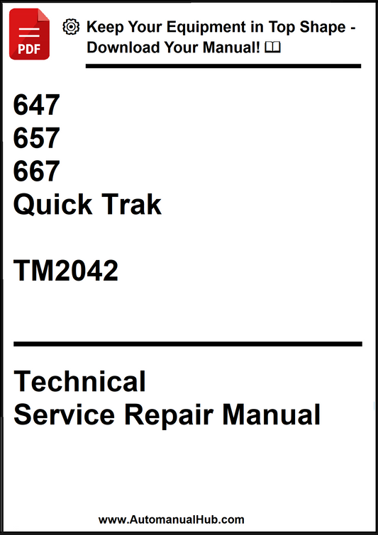 John Deere 647, 657, 667 Quick Trak Technical Service Repair Manual TM2042 - PDF