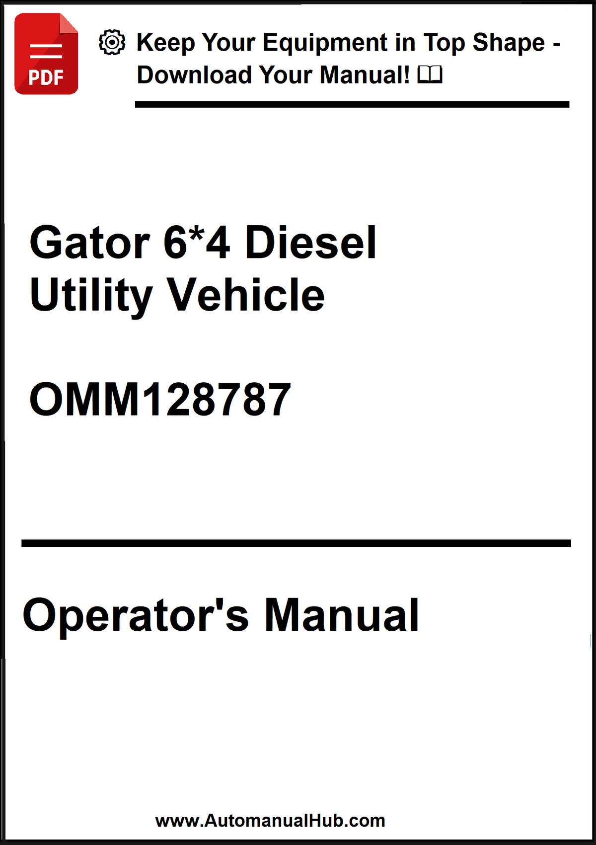 Operator's manual for Gator 6*4 Diesel Utility Vehicle with a download prompt at the top.