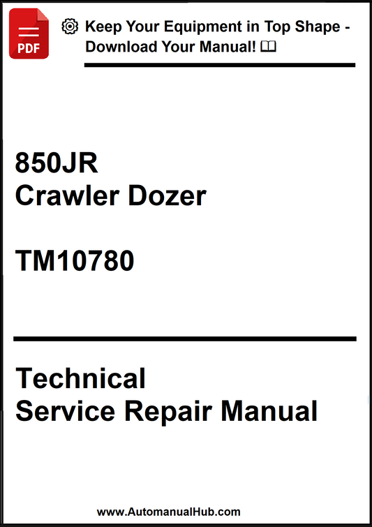 John Deere 850JR Crawler Dozer Technical Service Repair Manual TM10780 - PDF