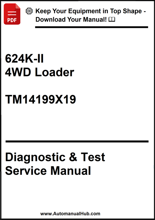 John Deere 624K-II 4WD Loader Diagnostic & Test Service Manual TM14199X19 - PDF